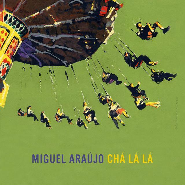 Portada de Álbum "Chá Lá Lá", de Miguel Araújo