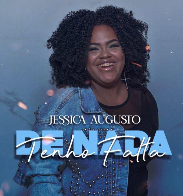 Portada de Sencillo/EP "De Nada Tenho Falta", de Jéssica Augusto