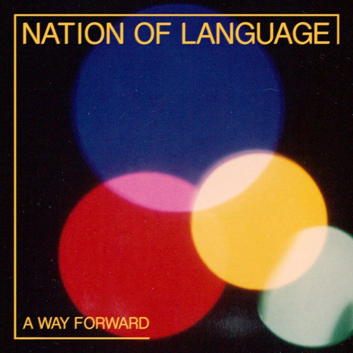 Album cover of "A Way Forward" by Nation Of Language