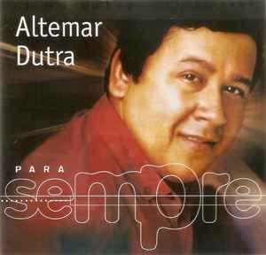 Portada del álbum "Para Sempre: Altemar Dutra", de Altemar Dutra