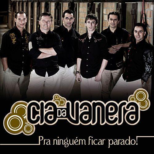 Portada de Álbum "Pra Ninguém Ficar Parado!", de Cia da Vanera