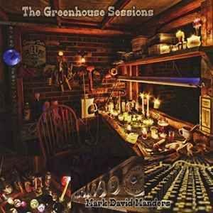 Portada de Álbum "The Greenhouse Sessions", de Mark David Manders