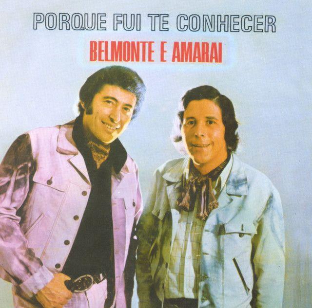 Portada de Álbum "Porque Fui Te Conhecer", de Belmonte e Amaraí
