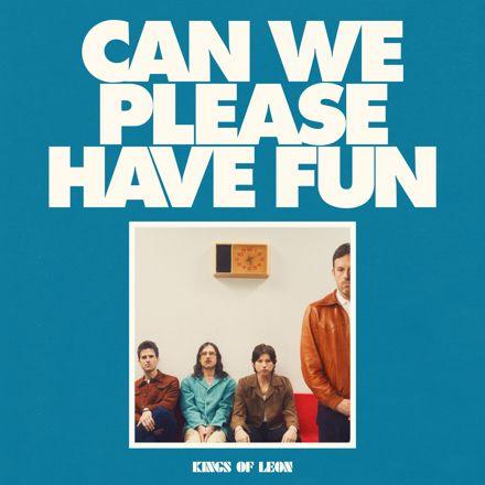 Album cover of "Can We Please Have Fun" by Kings Of Leon