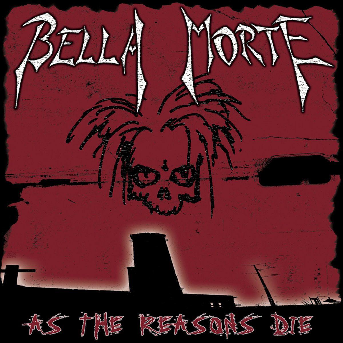 Portada de Álbum "As The Reasons Die", de Bella Morte