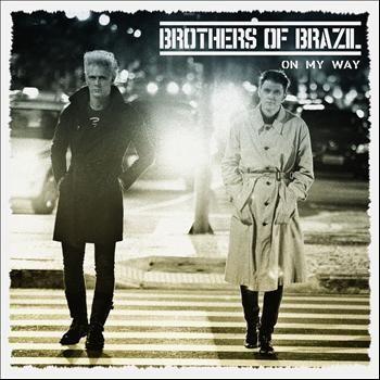 Portada de Álbum "On My Way", de Brothers of Brazil