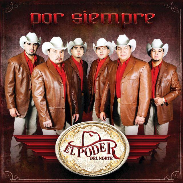 Capa do álbum "Por Siempre", de El Poder Del Norte