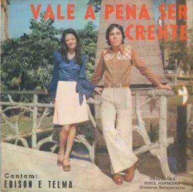 Capa do álbum "Vale a Pena Ser Crente", de Édison e Telma