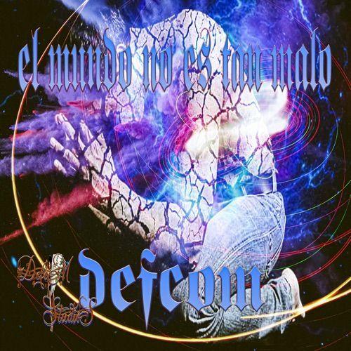 Capa do Single/EP "El Mundo No Es Tan Malo", de Defcom
