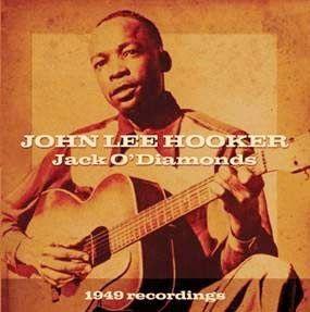 Portada de Álbum "Jack O&rsquo; Diamonds: 1949 Recordings", de John Lee Hooker