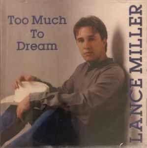 Portada de Álbum "Too Much To Dream", de Lance Miller