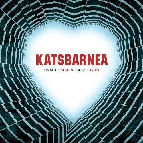 Portada de Álbum "Eis Que Estou À Porta e Bato", de Katsbarnea