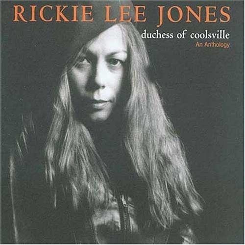Album cover of "Duchess of Coolsville: An Anthology" by Rickie Lee Jones