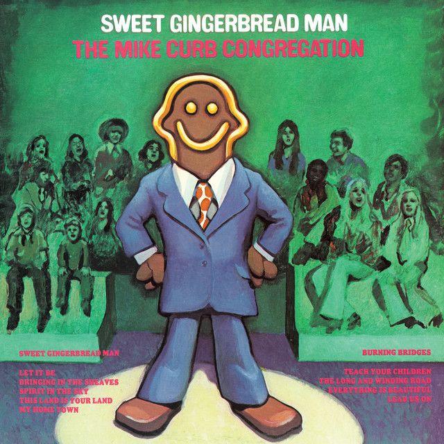 Portada de Álbum "Sweet Gingerbread Man", de Mike Curb Congregation