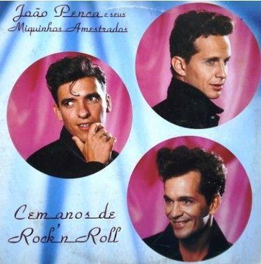 Portada de Álbum "Cem Anos de Rock'n Roll", de João Penca & Seus Miquinhos Amestrados