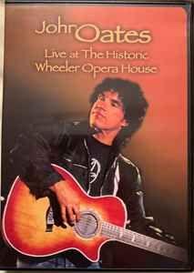 Capa do Álbum "Live At The Historic Wheeler Opera House", de John Oates