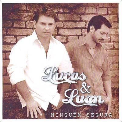 Capa do Álbum "Ninguém Segura", de Lucas e Luan