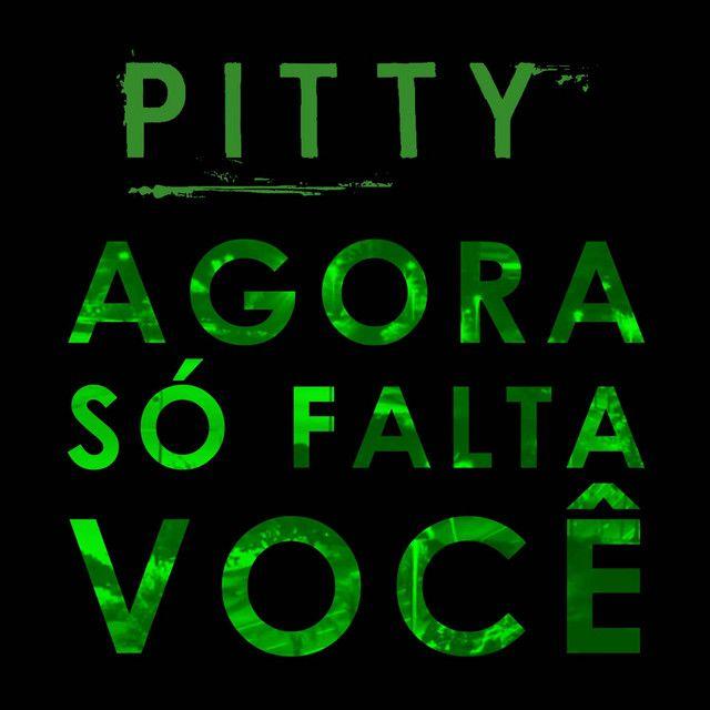 Portada de Sencillo/EP "Agora Só Falta Você", de Pitty