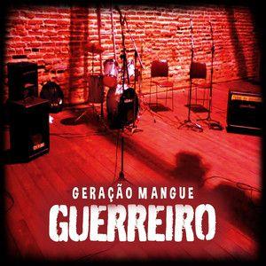 Portada de Álbum "Guerreiro", de Banda Geração Mangue