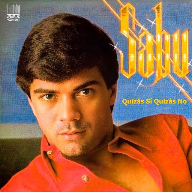 Portada de Álbum "Quizás Sí Quizás No", de Sabu