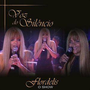 Portada de Álbum "O Show: A Voz do Silêncio", de Flordelis