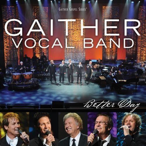 Portada de Álbum "Better Day", de Gaither Vocal Band