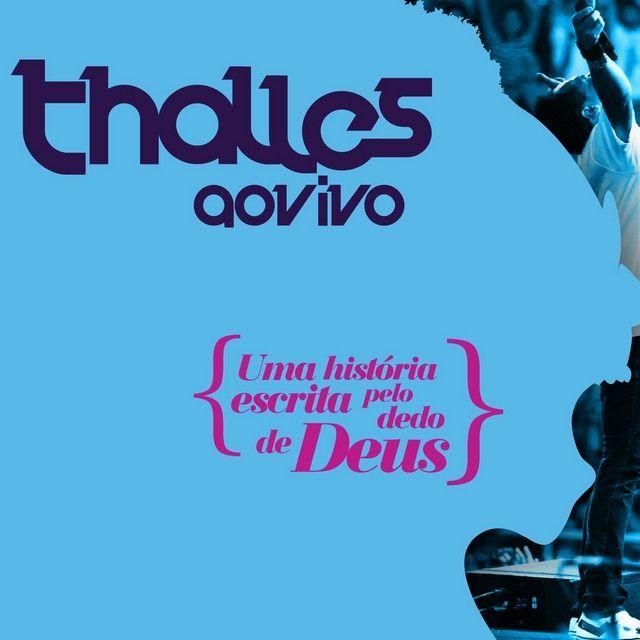 Capa do Álbum "Uma História Escrita Pelo Dedo de Deus (Ao Vivo) (Vol. 1)", de Thalles Roberto