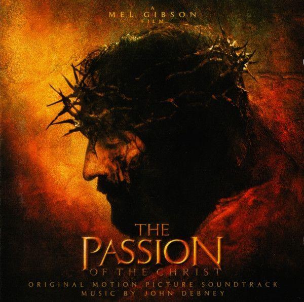 Capa do Álbum "The Passion Of The Christ - Original Motion Picture Soundtrack", de John Debney