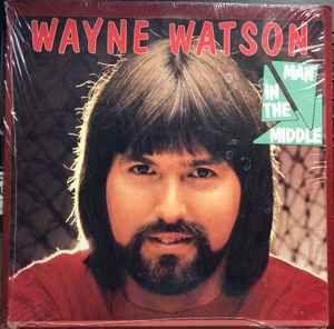 Portada de Álbum "Man In The Middle", de Wayne Watson
