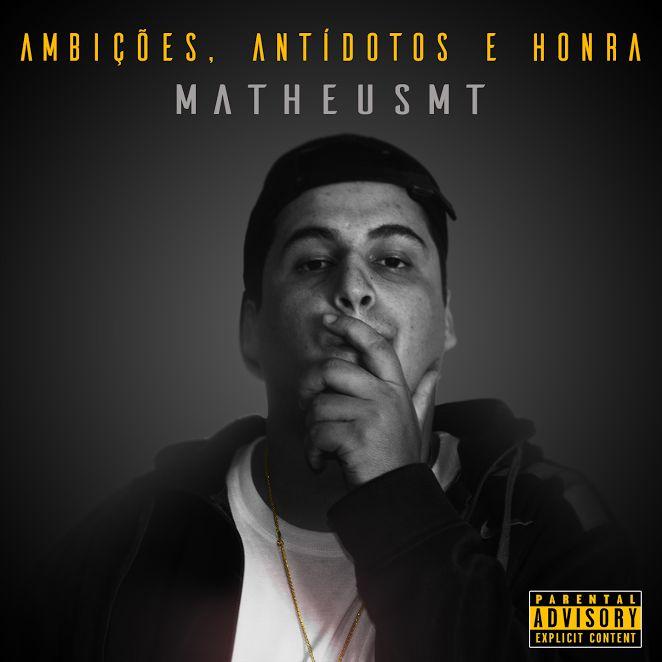 Capa do Single/EP "Ambições, Antídotos e Honra", de Matheus MT