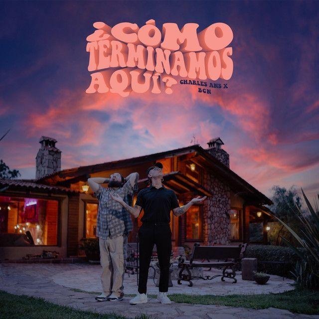 Capa do Álbum "¿Cómo Terminamos Aquí?", de Charles Ans