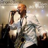 Capa do Álbum "Eu Quero Ir Cantando", de Angelo Torres