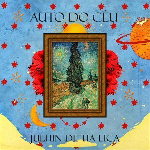 Portada de Álbum "Auto do Céu", de Julhin de Tia Lica