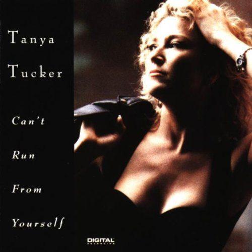 Portada de Álbum "Can't Run From Yourself", de Tanya Tucker