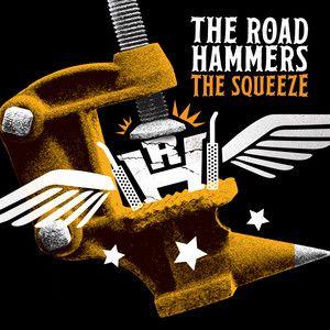 Portada del álbum "The Squeeze", de The Road Hammers