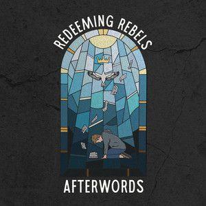 Portada de Sencillo/EP "AFTERWORDS", de Redeeming Rebels