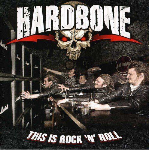 Capa do Álbum "This Is Rock 'N' Roll", de Hardbone