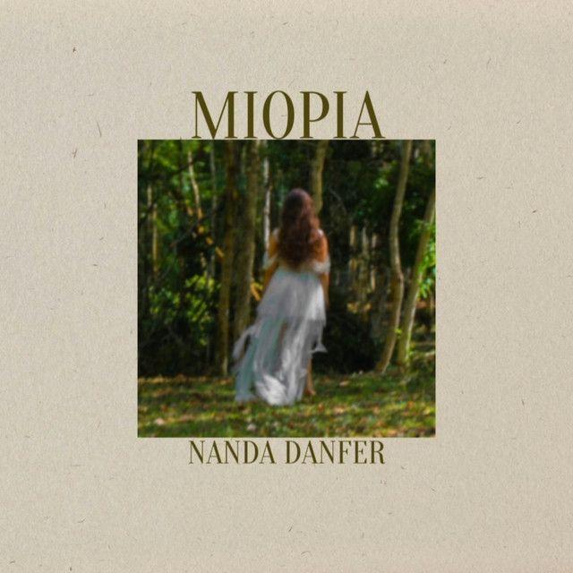 Portada de Sencillo/EP "Miopia", de Nanda Danfer