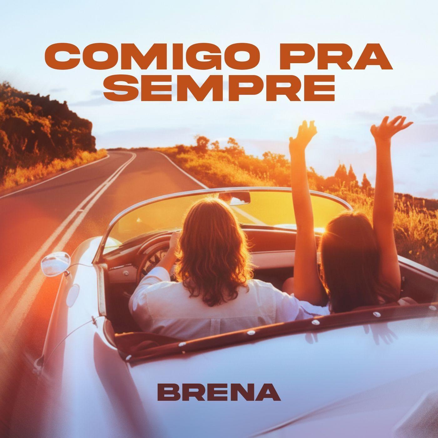 Capa do Single/EP "Comigo Pra Sempre", de BRENA_