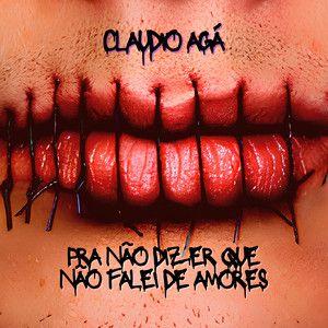 Portada de Álbum "Pra não dizer que não falei de amores", de Claudio Agá