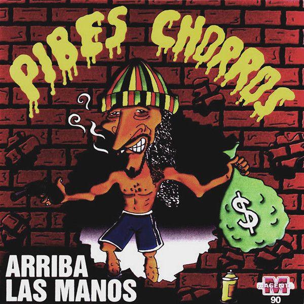 Portada de Álbum "Arriba Las Manos", de Pibes Chorros