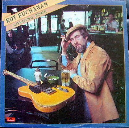 Capa do Álbum "Loading Zone", de Roy Buchanan