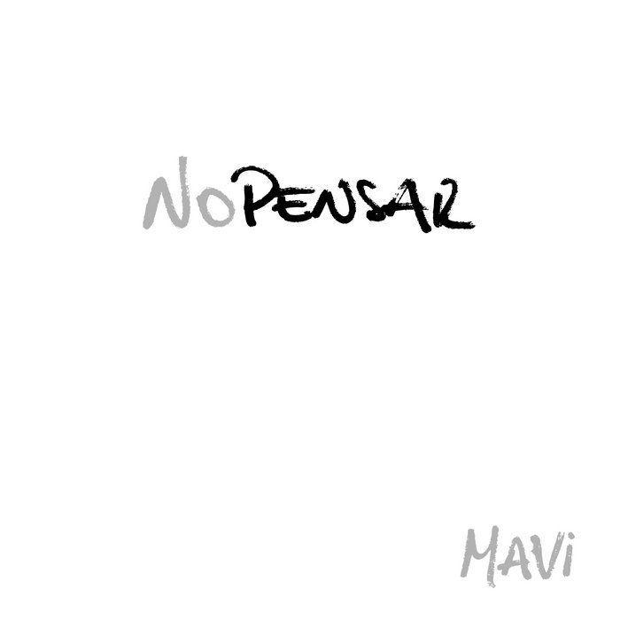 Portada de Álbum "No Pensar", de Mavi Leone