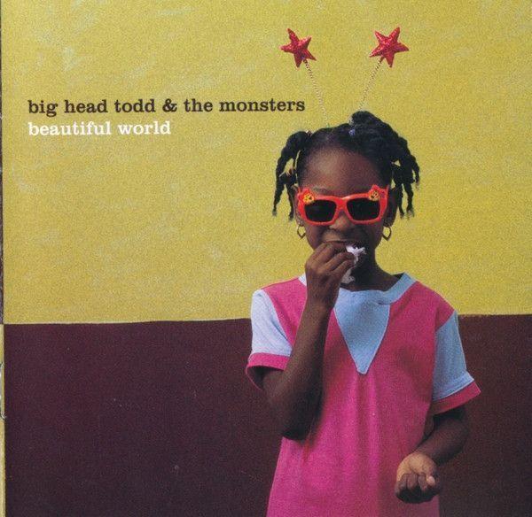 Portada de Álbum "Beautiful World", de Big Head Todd And The Monsters