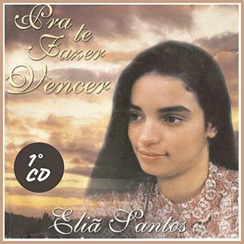 Capa do Álbum "Pra Te Fazer Vencer", de Eliã Santos