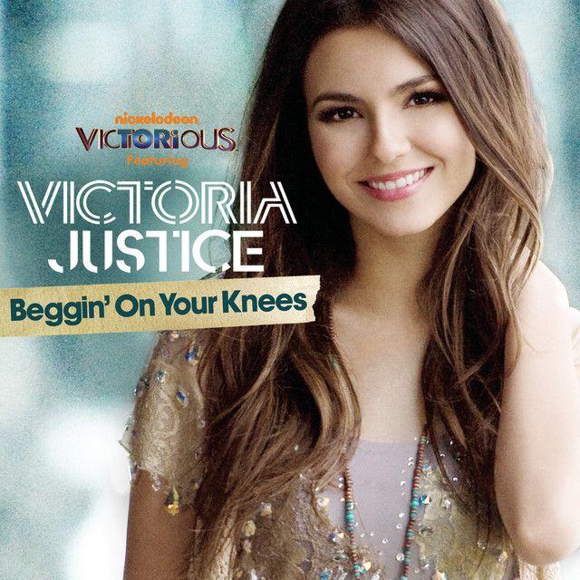 Portada de Sencillo/EP "Beggin' On Your Knees", de Victoria Justice
