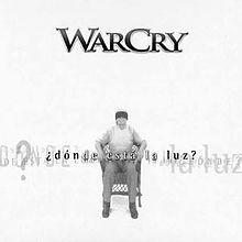 Capa do Álbum "¿Dónde Está La Luz?", de Warcry