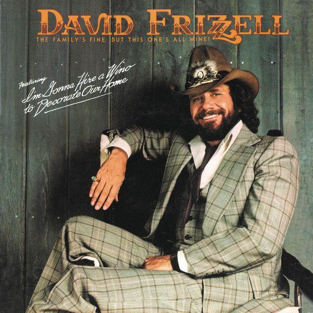 Portada de Álbum "The Family's Fine, But This One's All Mine!", de David Frizzell