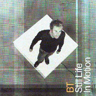 Portada de Álbum "Still Life In Motion", de Bt