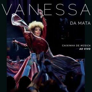 Portada de Álbum "Caixinha de Música (Ao Vivo)", de Vanessa da Mata